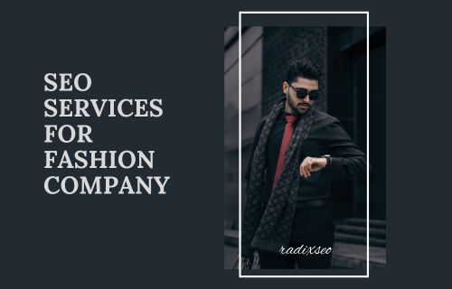 seo services for fashion company premium seo services​